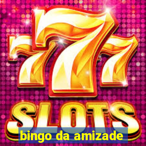 bingo da amizade